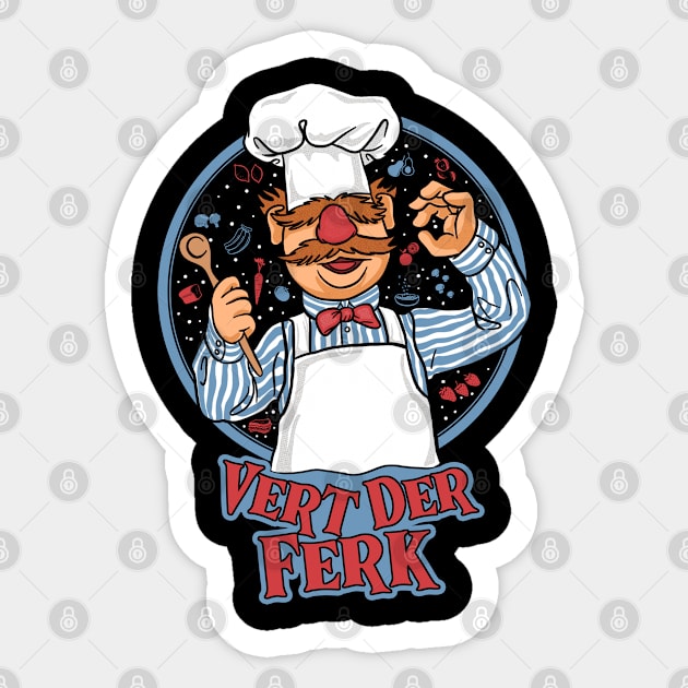 Chef Vert Der Ferk - Swedish Chef Sticker by maddude